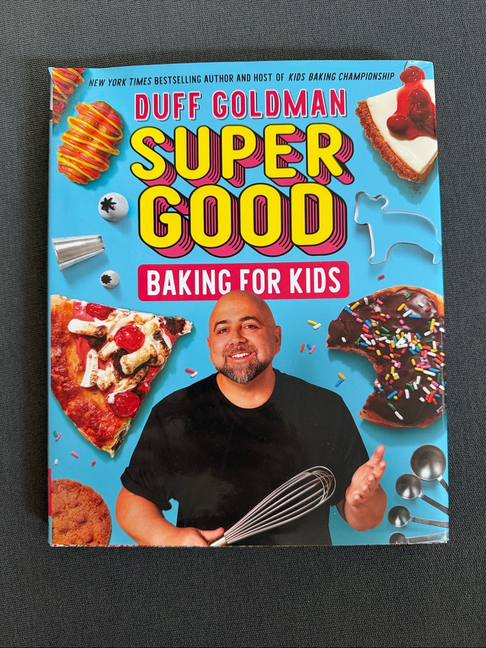 Duff Goldman’s Super Good Baking for Kids - Cookbook